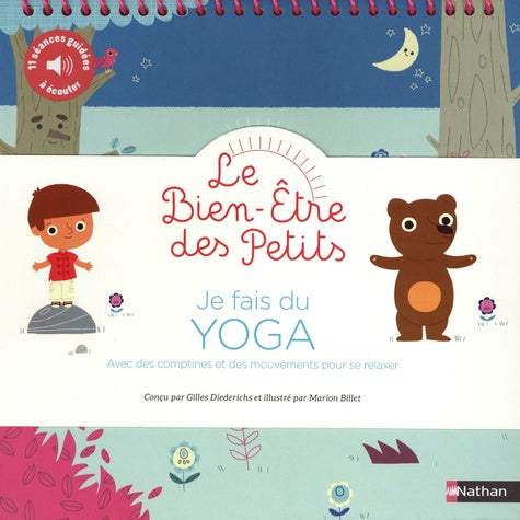 Je fais du yoga - Avec des comptines et des mouvements pour se relaxer - Format chevalet pour un usage plus simple - Dès 4 ans